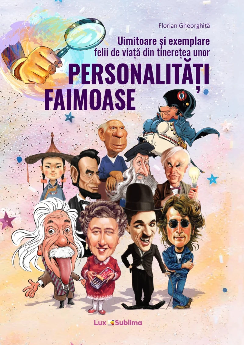 Uimitoare și exemplare felii de viață din tinerețea unor personalități faimoase