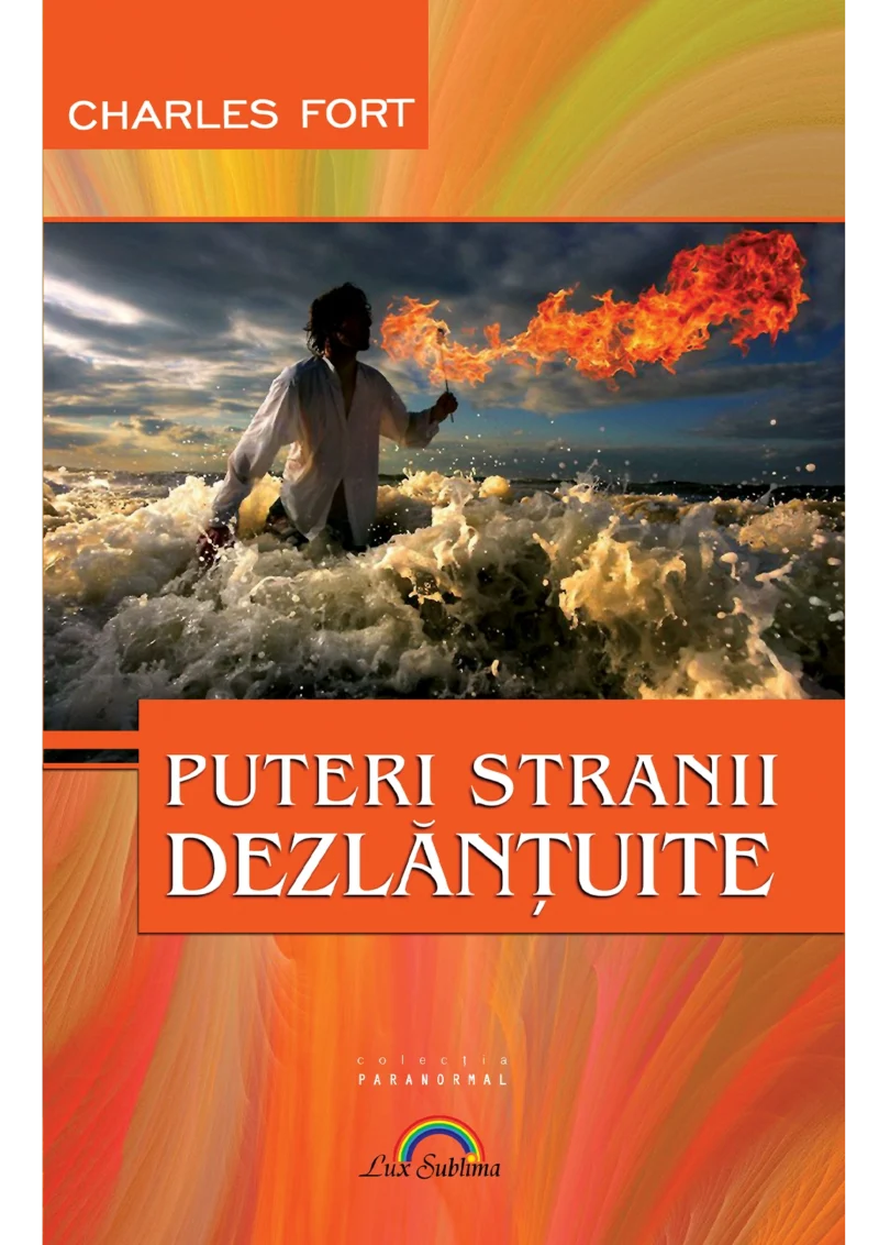 Puteri stranii dezlănțuite