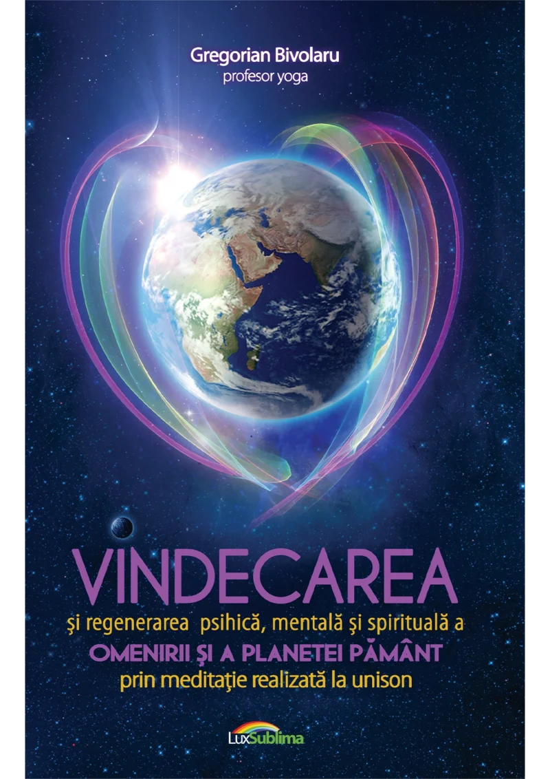 Vindecarea planetei Pământ prin meditaţie realizată la unison